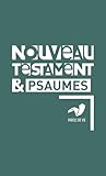 Nouveau Testament Et Psaumes Dans La Version Parole De Vie