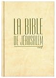 La Bible De J%C3%A9rusalem : Compacte Reli%C3%A9e Blanche, Tranche Dor%C3%A9e