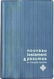 Nouveau Testament Et Psaumes En Franais Courant Format Compact