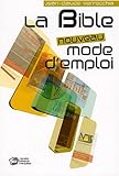 La Bible, Nouveau Mode D'emploi