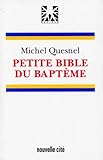 Petite Bible Du Bapteme. 4%C3%A8me %C3%A9dition