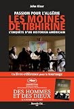 Passion Pour Lalgrie Les Moines De Tibhirine Prix Des Libraires Silo 2006 Lenqute Dun Historien Amricain