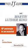 Prier 15 Jours Avec Martin Luther King