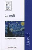 Ce Que Dit La Bible Sur ... La Nuit
