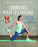 Exercices Pour Les Fascias : Davantage De Mobilit%C3%A9, De Sant%C3%A9, De Dynamisme
