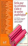 Outils Pour Les Entretiens Daide Et De Soutien Psychologique Tome 1