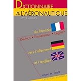 Dictionnaire De L'a%C3%A9ronautique : Du Fran%C3%A7ais Vers L'allemand Et L'anglais