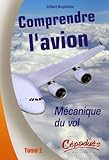Comprendre L'avion : Tome 2, M%C3%A9canique Du Vol