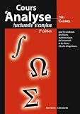 Cours D'analyse Fonctionnelle Et Complexe   2%C3%A8me %C3%A9d  Pour Les %C3%A9tudiants Des Fili%C3%A8res Math%C3%A9matiques Et Les %C3%A9l%C3%A8ves Des %C3%A9coles D'ing%C3%A9nieurs