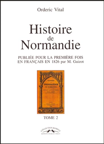 Histoire de la Normandie - Tome 2Orderic Vital