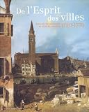 De Lesprit Des Villes Nancy Et Leurope Urbaine Au Sicle Des Lumires 17201770