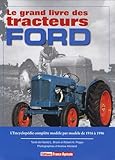 Le Grand Livre Des Tracteurs Ford