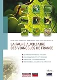 La Faune Auxiliaire Des Vignobles De France