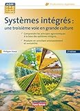 Systemes Integres Une 3e Voie En Grande Culture