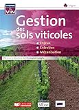 La Gestion Des Sols Viticoles