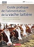 Guide Pratique De L'alimentation De La Vache Laiti%C3%A8re