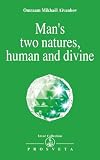 Man's two natures, human and divine