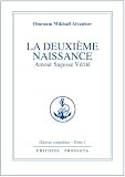 La Deuxime Naissance Amour Sagesse Vrit