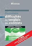 Dictionnaire Des Difficults De Langlais Des Contrats Anglaisfranais Avec Index Franaisanglais