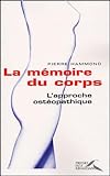 Memoire Corps, L'approche Oste