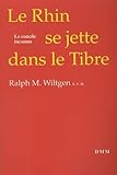 Le Rhin Se Jette Dans Le Tibre