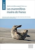 Atlas Des Mammifres Sauvages De France Volume 1 Mammifres Marins