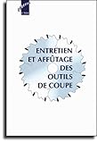 Entretien Et Aff%C3%BBtage Des Outils De Coupe