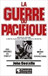 La guerre du Pacifique - Des origines du conflit à Midway et Guadalcanal