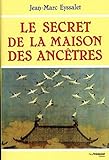 Secret De La Maison Des Ancetres Le