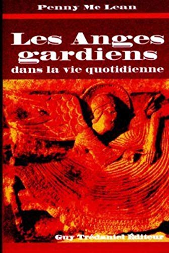 Les Anges Gardiens Dans Votre Vie Quotidienne Maclean