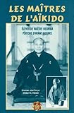 Les Matres De Lakido Elves De Matre Uesshiba Priode Davantguerre