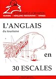 L'anglais Du Tourisme En 30 Escales