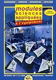 Modules De Sciences Appliques Lquipement Bep Rnov Cap 1re Et 2e Anne Apprentissageformation Version Professeur