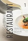 Savoirs Et Techniques De Restaurant, Tome 1 : Un Savoir Professionnel Pour Un Service De Qualit%C3%A9...