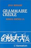 Grammaire créole : Eléments de base des créoles de la zone américano-caraïbe