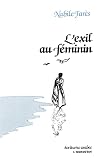 L'exil au feminin: Poeme d'Orient et d'Occident (Ecritures arabes) (French Edition)