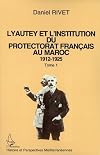Lyautey et l'institution du Protectorat français au Maroc, 1912-1925. 3 volumes. Duplicate.