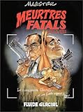 Meurtres Fatals Graves, Tome 1