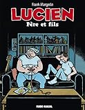 Lucien, Tome 10 : P%C3%A8re Et Fils