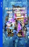 De la grammaire pour traduire