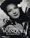 Raymond Voinquel. Les acteurs du rêve