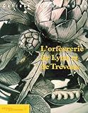 L'orf%C3%A8vrerie De Lyon Et De Tr%C3%A9voux
