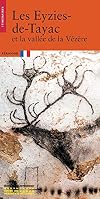 Les Eyzies-de-Tayac : Et la vallée de la Vézère