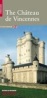 Le Château de Vincennes -Anglais-