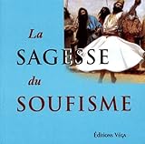 La Sagesse Du Soufisme