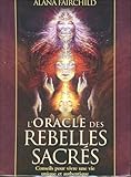 L'oracle Des Rebelles Sacr%C3%A9s : Conseils Pour Vivre Une Vie Unique Et Authentique   Avec 44 Cartes Illustr%C3%A9es