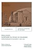 Emile Picot, secrétaire du prince de Roumanie :