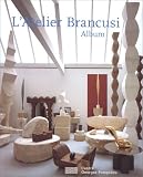 Latelier Brancusi Lalbum