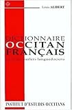 Dictionnaire Occitan   Fran%C3%A7ais : D'apr%C3%A8s Les Parlers Languedociens