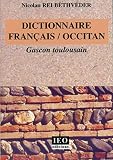 Dictionnaire Franais Occitan Gascon Toulousain